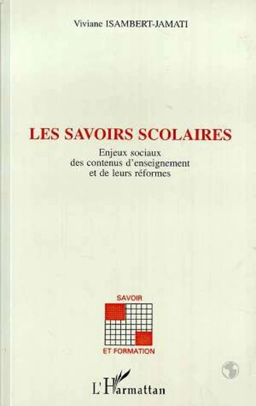 Les savoirs scolaires -  - Editions L'Harmattan