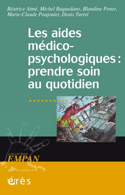 Aides médico-psychologiques : prendre soin au quotidien