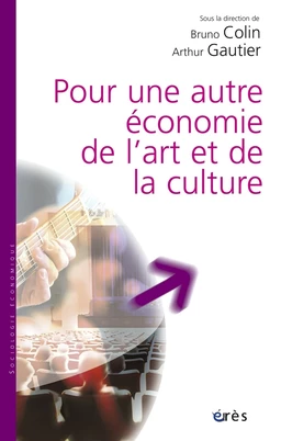 Pour une autre économie de l'art et de la culture