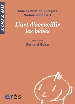 Art d'accueillir les bébés -L'- 1001 bb n°130