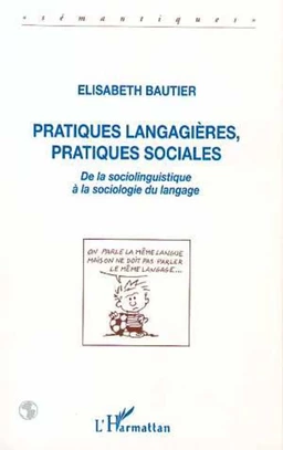 Pratiques langagières, pratiques sociales