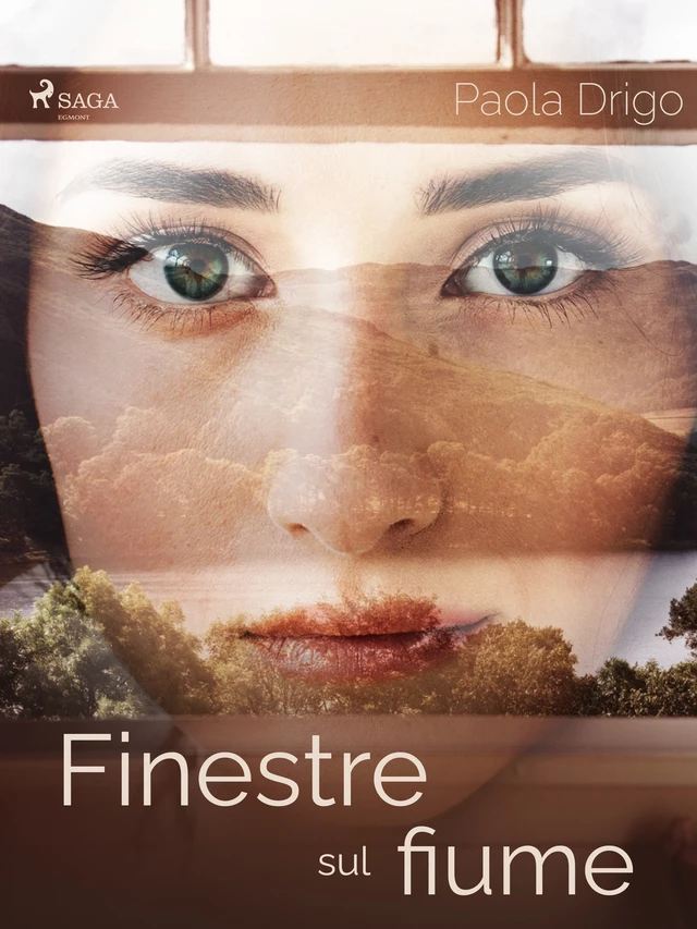 Finestre sul fiume - Paola Drigo - Saga Egmont International