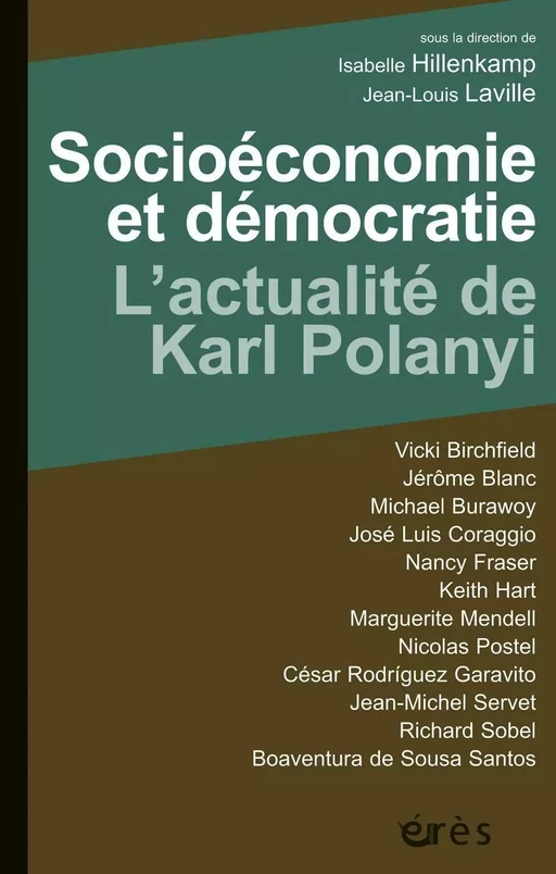 Socioéconomie et démocratie : l'actualité de Karl Polanyi - Isabelle Hillenkamp, Jean-Louis Laville - Eres