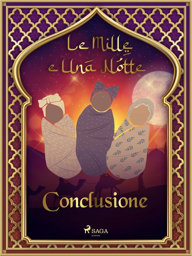 Le Mille e Una Notte: Conclusione (Le Mille e Una Notte 60) - – Le Mille E Una Notte - Saga Egmont International