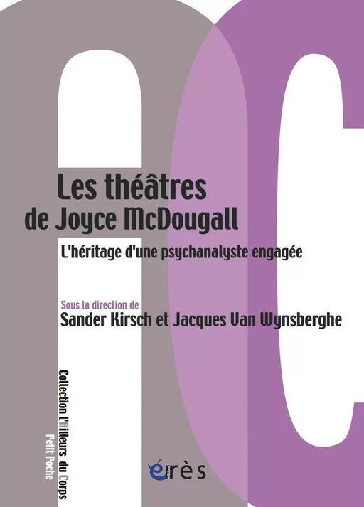 Les théâtres de Joyce McDougall - Sander KIRSCH, Jacques VAN WYNSBERGHE - Eres