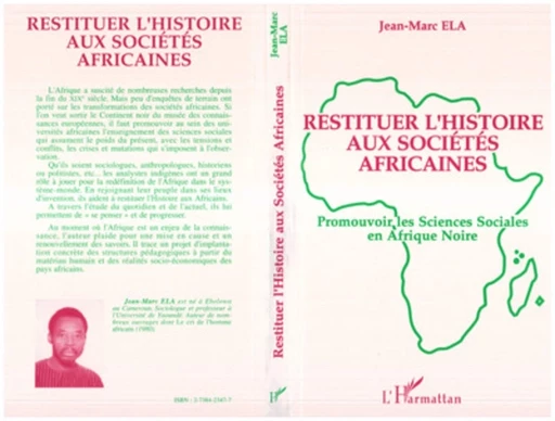 Restituer l'histoire aux sociétés africaines - Jean-Marc Ela - Editions L'Harmattan