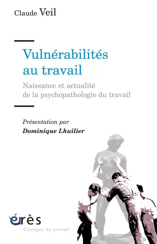 Vulnérabilités au travail - Claude Veil - Eres