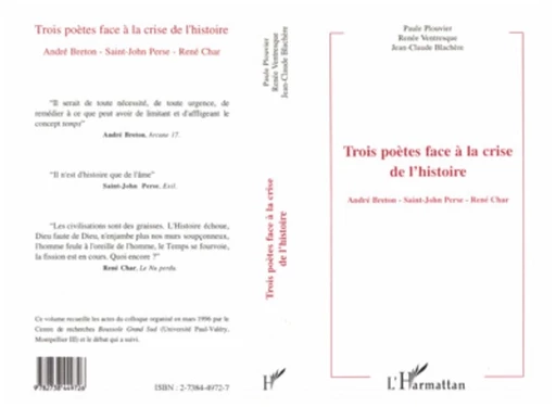 Trois poètes face à la crise de l'histoire - Paule Plouvier - Editions L'Harmattan