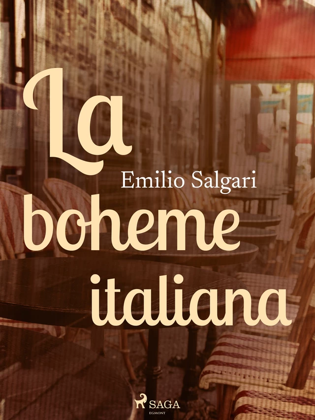 La boheme italiana - Emilio Salgari - Saga Egmont International