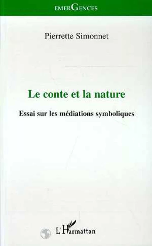 Le conte et la nature - Pierrette Simonnet - Editions L'Harmattan