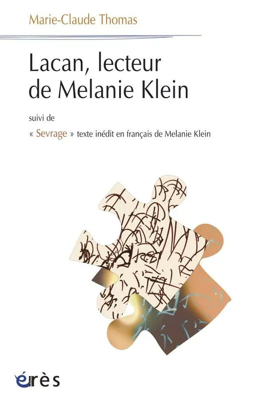 Lacan, lecteur de Melanie Klein - Marie-Claude Thomas - Eres