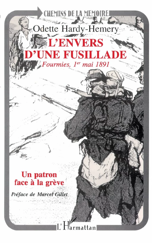 L'envers d'une fusillade Fourmies, 1er mai 1891 - Odette Hardy-Hémery - Editions L'Harmattan