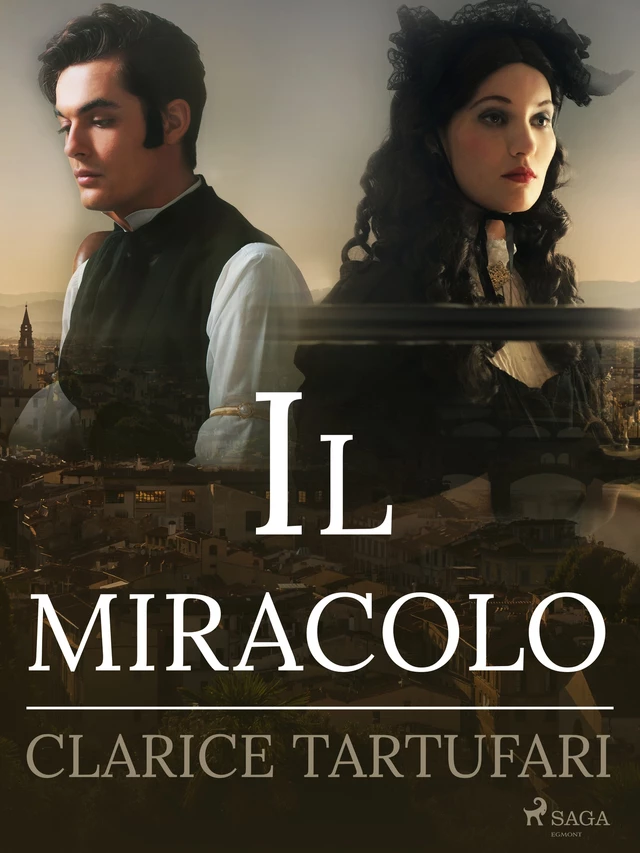 Il miracolo - Clarice Tartufari - Saga Egmont International