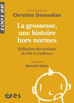 La grossesse, une histoire hors normes- 1001BB n°137