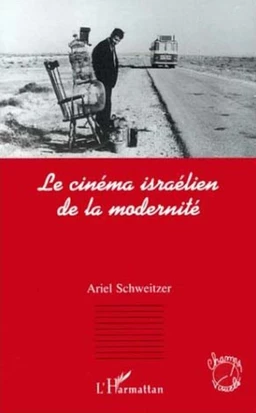 Le cinéma israélien de la modernité