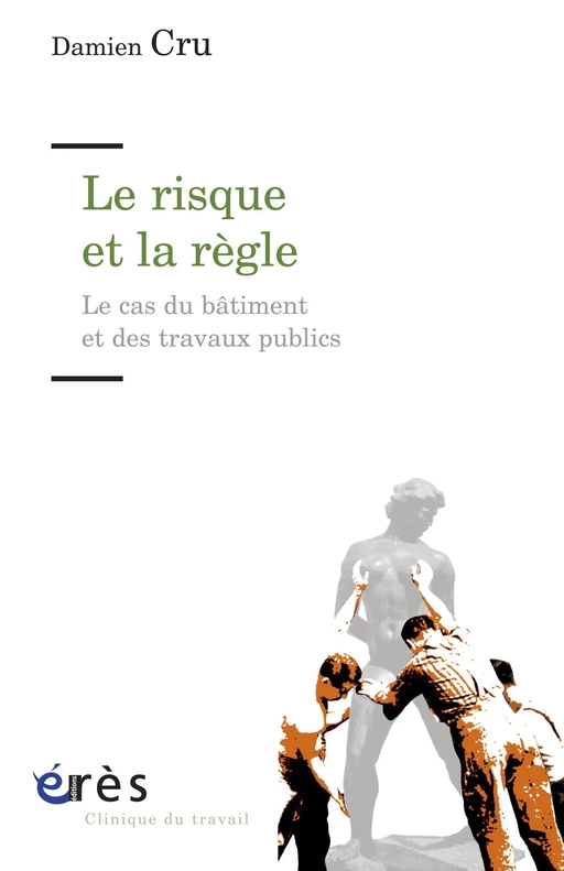 Le risque et la règle - DAMIEN CRU - Eres