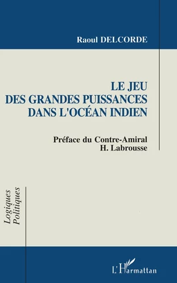 Le jeu des grandes puissances dans l'Océan Indien