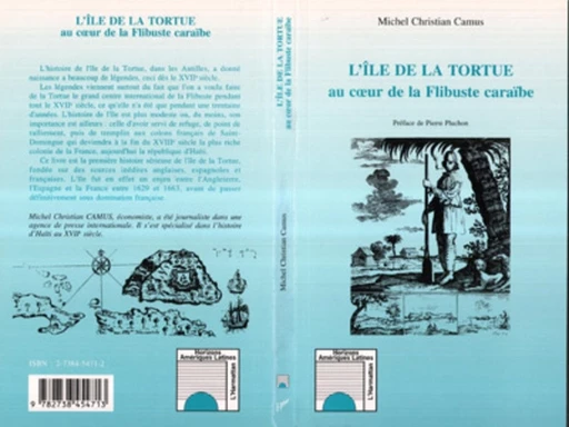 L'île de la tortue au coeur de la Flibuste caraïbe - Michel Christian Camus - Editions L'Harmattan