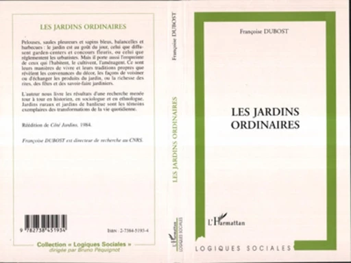 Les jardins ordinaires - Françoise Dubost - Editions L'Harmattan