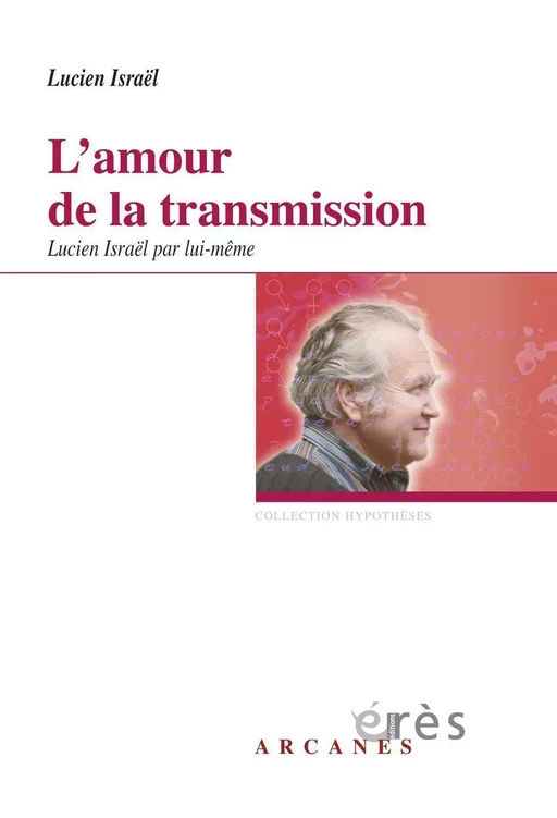 L'amour de la transmission - Lucien Israël - Eres