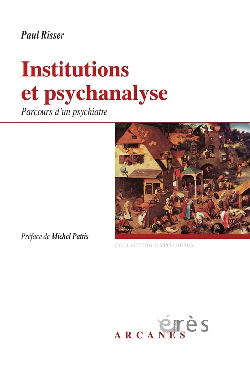 Institutions et psychanalyse - PAUL RISSER - Eres