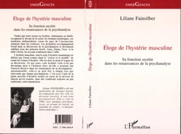 Eloge de l'hystérie masculine