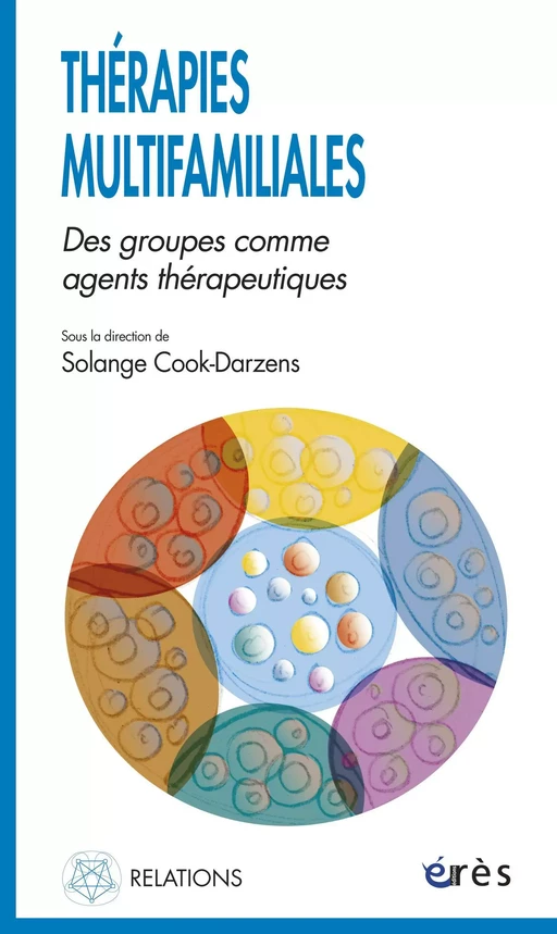 Thérapies multifamiliales - Solange COOK-DARZENS - Eres