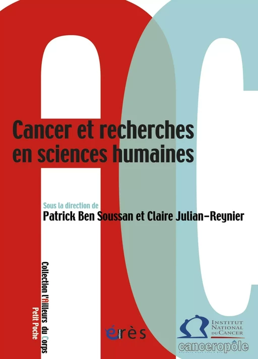 Cancer et recherches en sciences humaines - Patrick BEN SOUSSAN, CLAIRE JULIAN-REYNIER - Eres