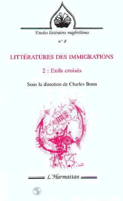 Littératures des immigrations - Charles Bonn - Editions L'Harmattan