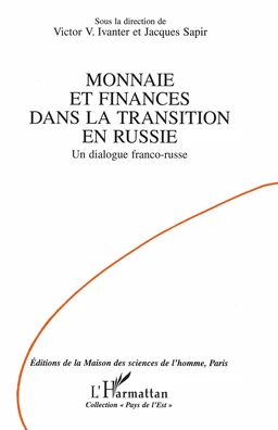 Monnaie et finances dans la transition en Russie