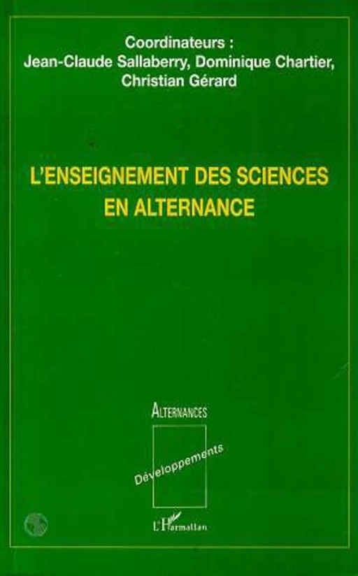 L'enseignementdes sciences en alternance - Jean-Claude Sallaberry - Editions L'Harmattan