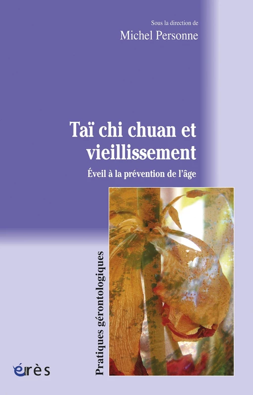 Taï chi chuan et vieillissement - Michel Personne - Eres