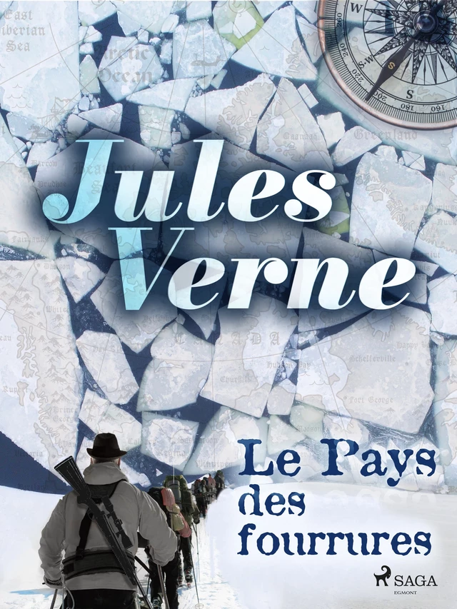 Le Pays des fourrures - Jules Verne - Saga Egmont French