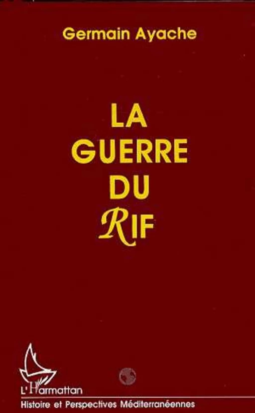 La guerre du Rif - Germain Ayache - Editions L'Harmattan