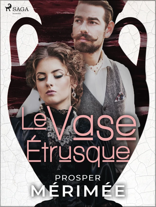 Le Vase Étrusque - Prosper Mérimée - Saga Egmont French