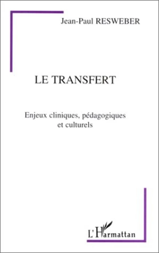 Le transfert - Jean-Paul Resweber - Editions L'Harmattan