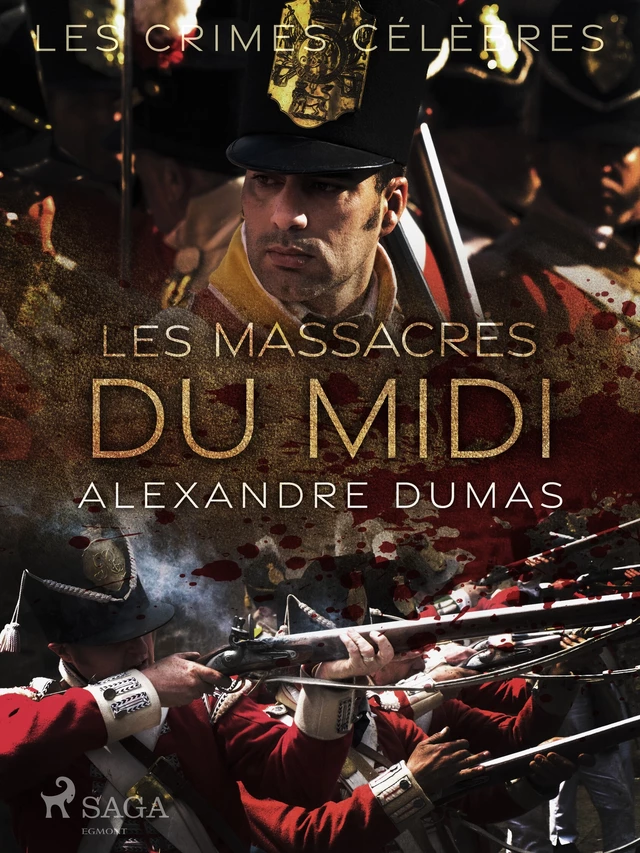 Les Massacres du Midi - Alexandre Dumas - Saga Egmont French