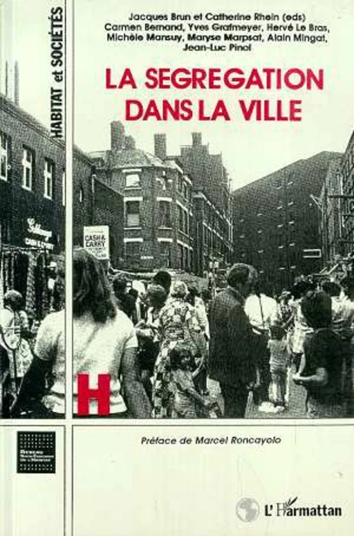 La ségrégation dans la ville -  - Editions L'Harmattan