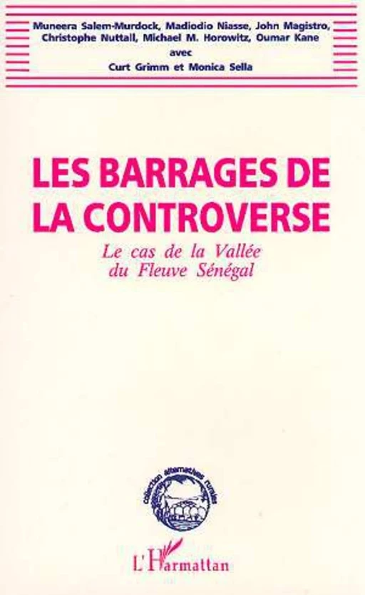 Les barrages de la controverse -  - Editions L'Harmattan