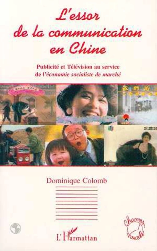 L'essor de la communication en Chine - Dominique Colomb - Editions L'Harmattan