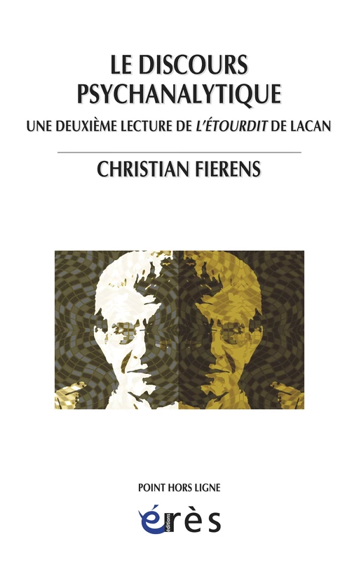 Le discours psychanalytique - Christian Fierens - Eres