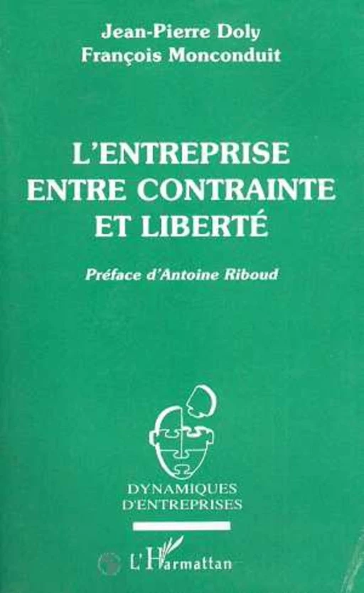 L'entreprise entre contrainte et liberté -  - Editions L'Harmattan