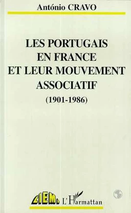 Les Portugais en France leur mouvement associatif (1901-1986)