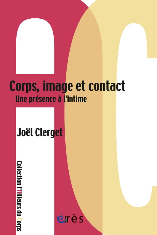 Corps, image et contact - Joël Clerget - Eres