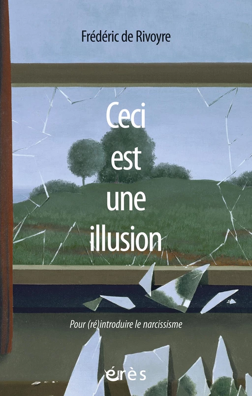 Ceci est une illusion - Frédéric DE RIVOYRE - Eres