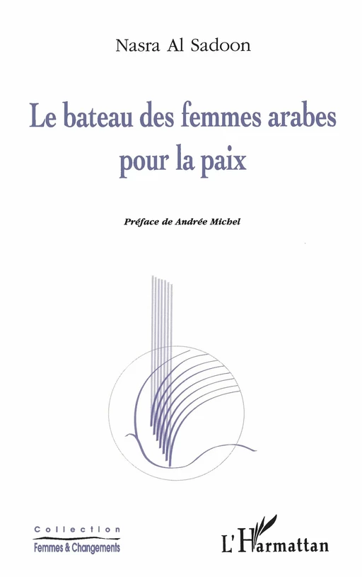 Le bateau des femmes arabes pour la paix - Nasra Al Sadoon - Editions L'Harmattan