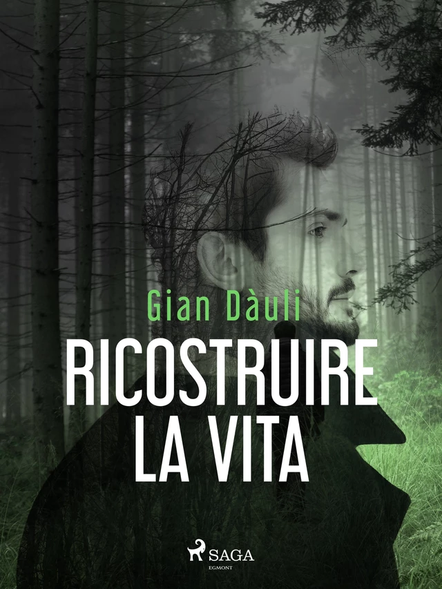 Ricostruire la vita - Gian Dàuli - Saga Egmont International