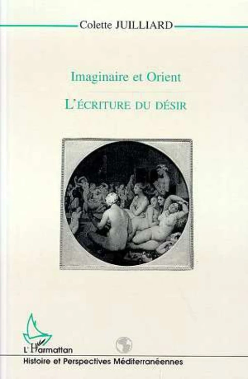 Imaginaire et Orient - Colette Juilliard - Editions L'Harmattan