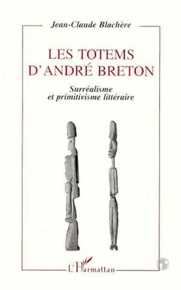 Les totems d'André Breton