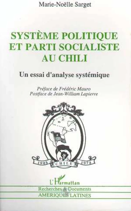 Système politique et parti socialiste au Chili - Marie-Noëlle Sarget - Editions L'Harmattan